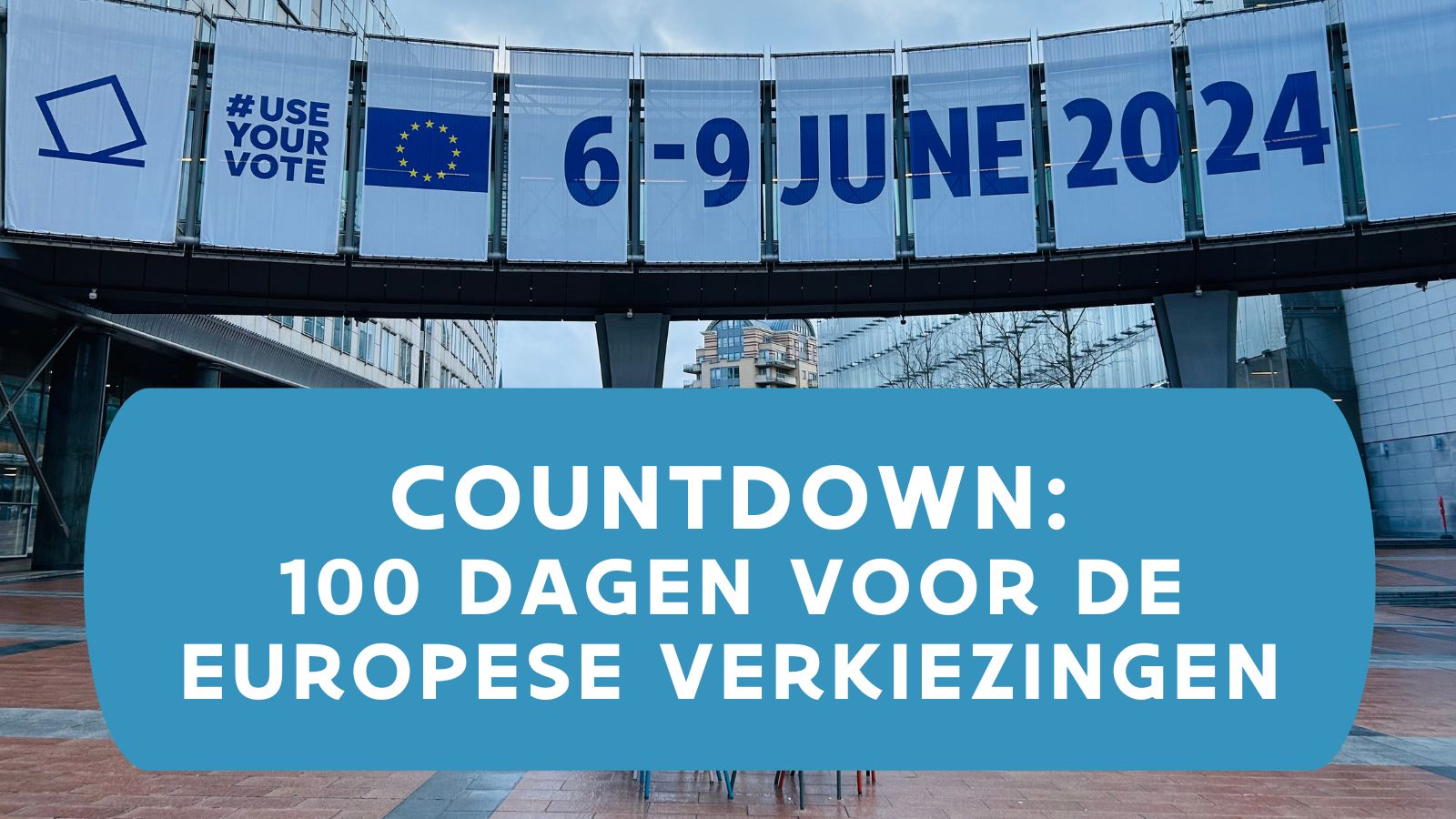100 dagen voor de Europese verkiezingen