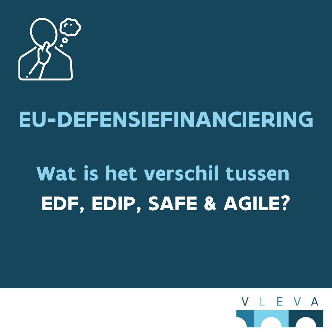 EU-defensiefinanciering: het verschil tussen EDF, AGILE, EDIP en SAFE