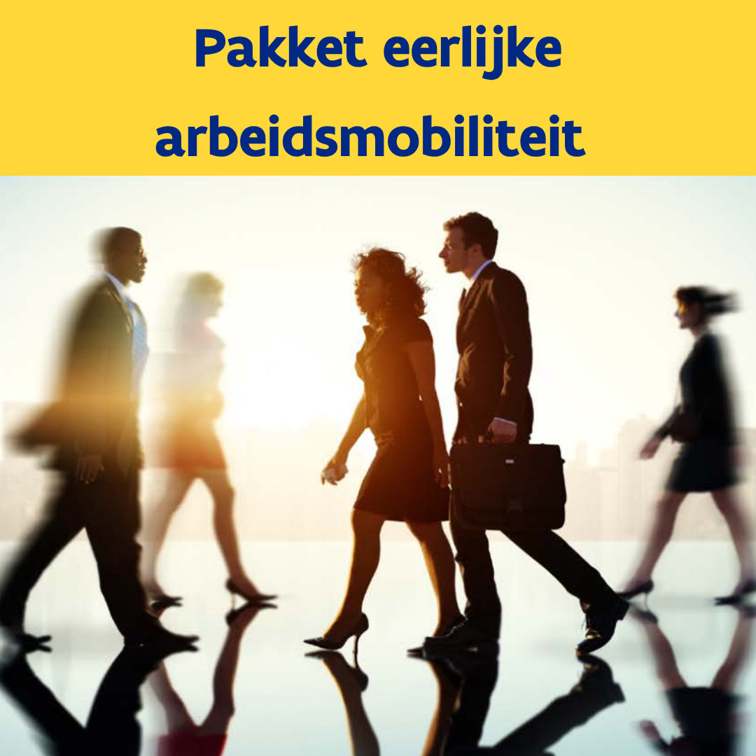 Nieuwe maatregelen voor eerlijke arbeidsmobiliteit